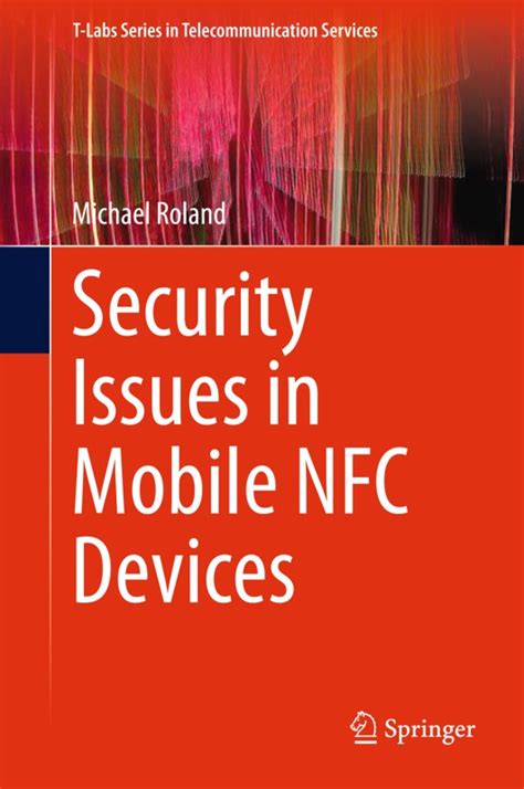 Security Issues in Mobile NFC Devices – Michael Roland