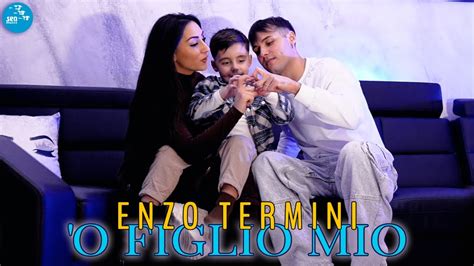 Enzo Termini O Figlio Mio Ufficiale 2024 YouTube