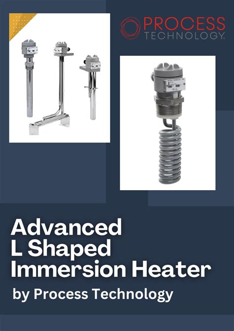 Ppt Advanced L Shaped Immersion Heater By Process Technology