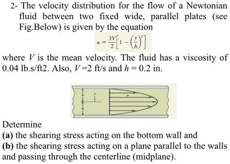 2 The Velocity Distribution For The Flow Of A Newtonian Fluid Between