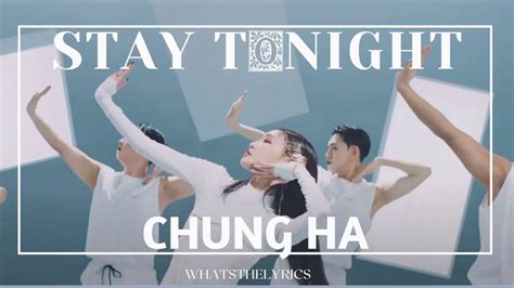 청하 Chung Ha “stay Tonight” Color Coded Lyrics Engromhan가사 Youtube