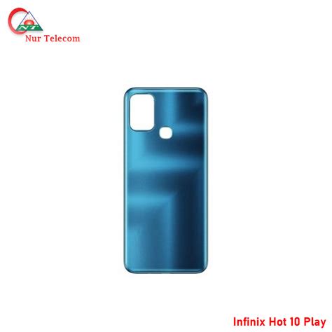 Original Infinix Hot 10 Play Battery Backshell All Color Is Available Nur Telecom