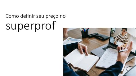 Como Definir O Preço Das Suas Aulas No Superprof Dicas Para O