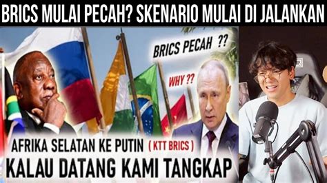 Ada Apa Ini Brics Pecah Kenapa Afrika Selatan Mau Tangkap Putin