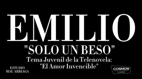 Solo Un Beso Emilio Letra Youtube