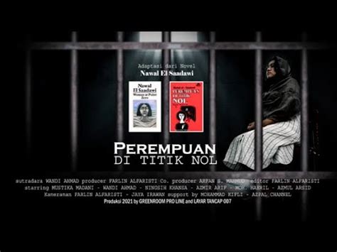 Perempuan Di Titik Nol Adaptasi Dari Novel Woman At Point Zero By