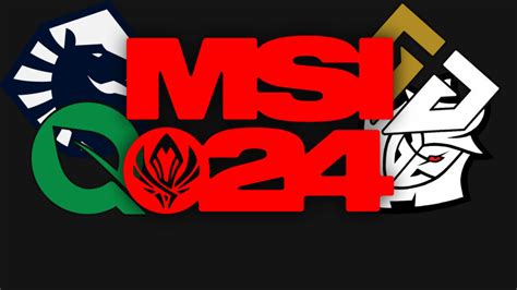 League Of Legends Msi 2024 All Qualified Teams Esportsgg