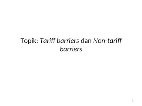 Ppt Tariff Dan Non Tarif Barrier Dokumen Tips