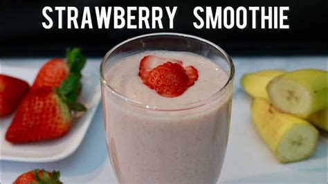 Minute Easy Healthy Strawberry Smoothie Strawberry Banana Smoothie