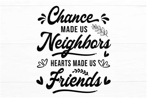 Chance Made Us Neighbors Friendship Svg Illustration Par