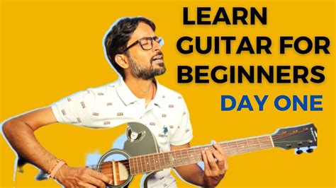 Learn Guitar For Beginners Ll Easy Method Ll Day One Ll😱🎸🎸🎸ll Youtube