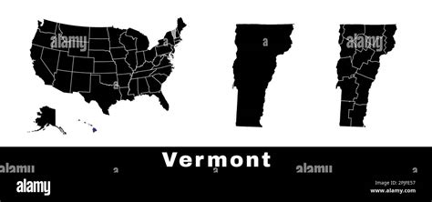 Vermont State Map Usa Set Of Vermont Maps With Outline Border Counties And Us States Map