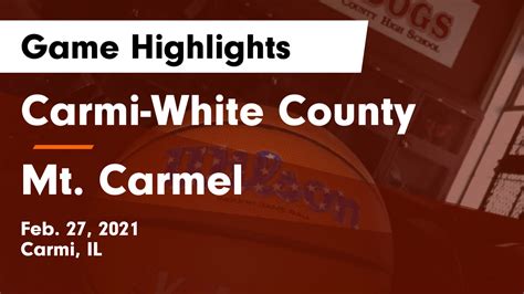 Carmi-White County HS Basketball Video "Carmi-White County vs Mt ...