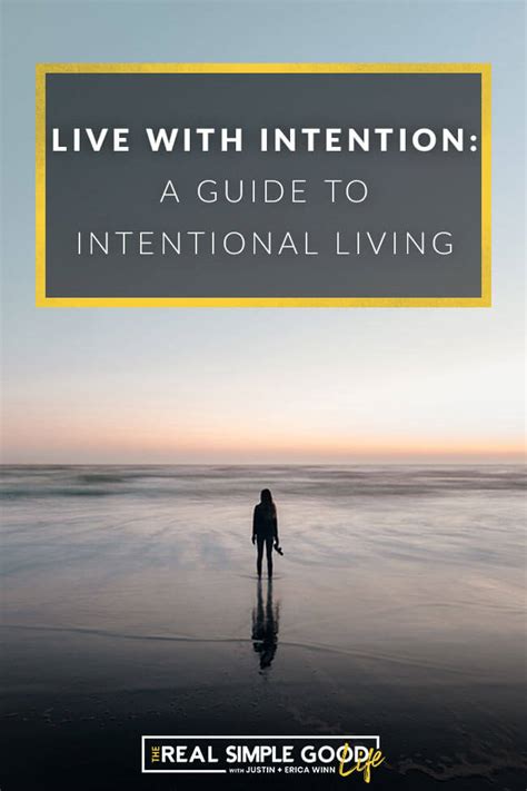 Live With Intention A Guide To Intentional Living Real Simple Good