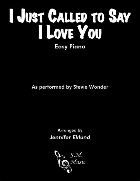 I Just Called To Say I Love You Easy Piano By Stevie Wonder Fm Sheet Music Pop