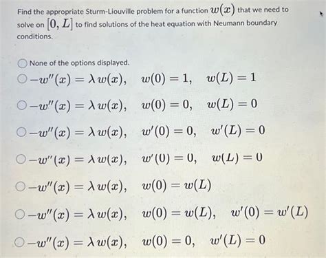 Solved Find The Appropriate Sturm Liouville Problem For A Chegg