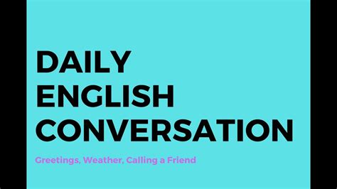 Daily English Conversation English Listening And Speaking Practice Short Conversation Part 1