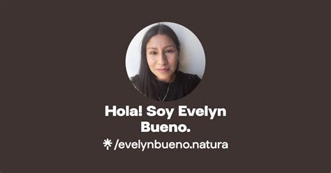 Hola Soy Evelyn Bueno Instagram TikTok Linktree