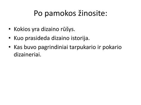 Po Pamokos žinosite Kokios Yra Dizaino Rūšys Ppt Scaricare