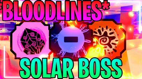 Melhores Bloodlines Para Solar Boss Shindo Life Youtube