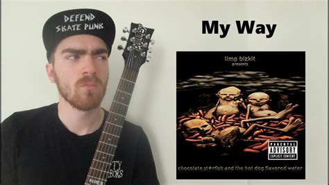 Limp Bizkit My Way Guitar Cover Jacob Reinhart Youtube Music