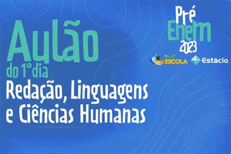 Aulão do Pré Enem 2023 assista às aulas do 1º dia do Enem