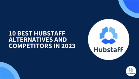 Best Hubstaff Alternatives And Competitors In Onethreadblog