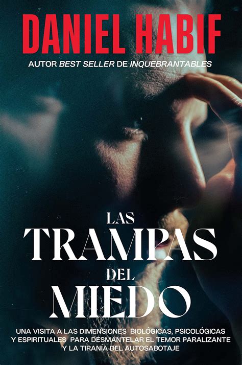 Las Trampas Del Miedo By Daniel Habif Goodreads