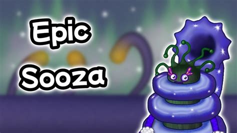 My Singing Monsters 🪩epic Sooza🪩 Youtube