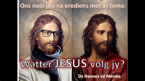 Watter Jesus Volg Jy Ds Hannes Van Der Merwe Youtube