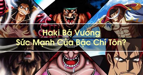 One Piece Sức Mạnh Của Haki Bá Vương Hóa Ra Chỉ Là Phiên Bản Hàng