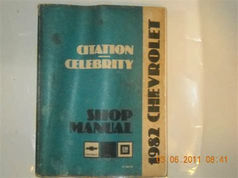 Purchase 1982 CITATION CELEBRITY SERVICE MANUAL SHOP CHEVY CHEVROLET