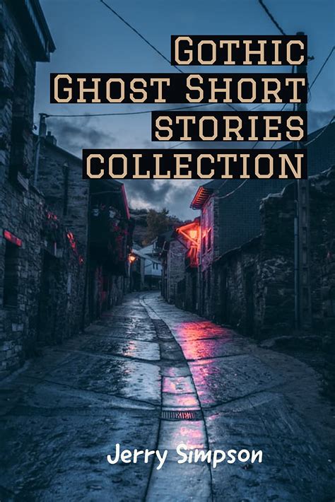 Gothic Ghost Short stories collection by Jerry Simpson | Goodreads