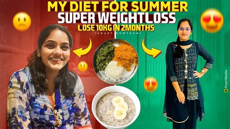 Super Summer Weightloss Diet Lose 10kg In 2months🥙 Ll ఇంత సింపుల్