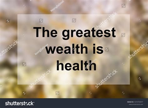 The Greatest Wealth Is Health Virgil Quote Stock Photos Images