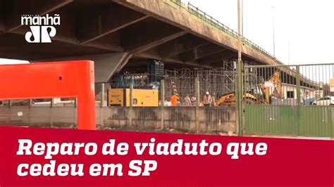 Reparo De Viaduto Que Cedeu Em Sp Será Definido Em 15 Dias Youtube