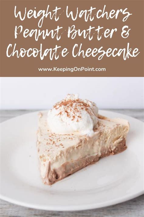 Peanut Butter Chocolate Cheesecake Weight Watchers Freestyle