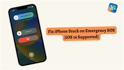 Full Guide To Fix IPhone Stuck On Emergency SOS IOS 16 Supported