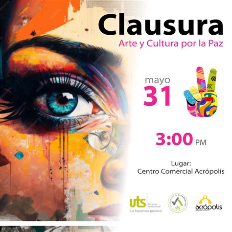 Clausura Arte Y Cultura Por La Paz Unidades Tecnol Gicas De Santander