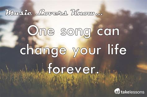 One Song Can Change Your Life Forever