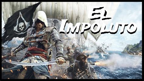 Assassins Creed Iv Black Flag Legendary Ship El Impoluto Youtube