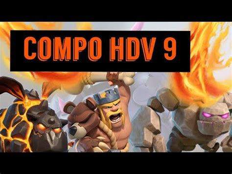 LA MEILLEURE COMPO D ATTAQUE HDV 9 GDC SUR CLASH OF CLANS YouTube