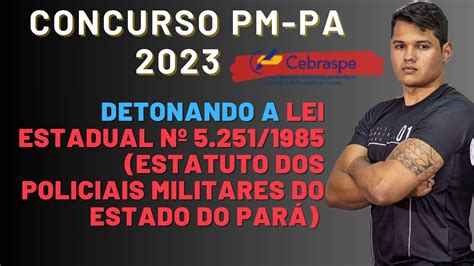 AULÃO CONCURSO PMPA 2023 DETONANDO O ESTATUTO DOS MILITARES EM UMA