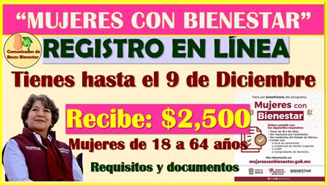 AUN TIENES TIEMPO DE REGISTRARTE Mujeres con Bienestar aquí toda