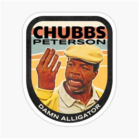 "Chubbs Peterson" Sticker for Sale by lboisvert | Redbubble