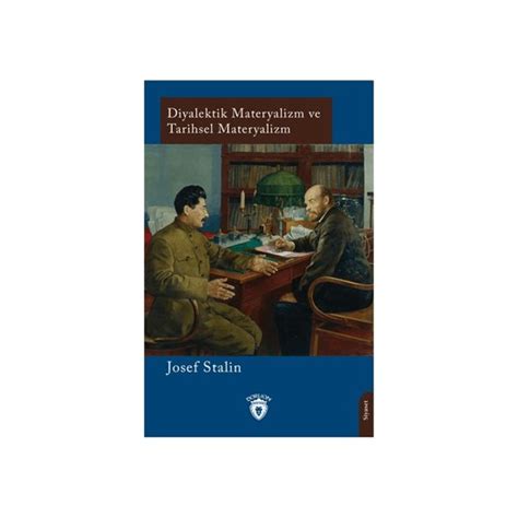 Diyalektik Materyalizm Ve Tarihsel Materyalizm Josef Kitab