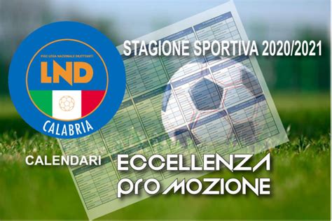 Lnd Cr Calabria Il Calendario Di Eccellenza E Promozione