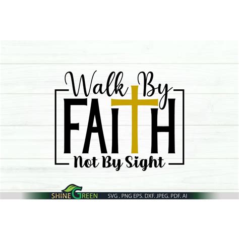 Walk By Faith Not By Sight Svg Cut File Cut File Pro World