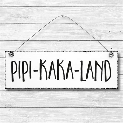 Pipi Kaka Land Toilette WC Schild Holz Dekoschild Türschild