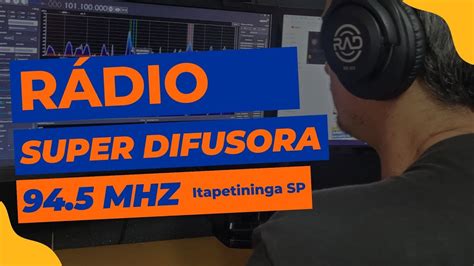 Dx Fm R Dio Super Difusora Mhz Itapetininga Sp Youtube